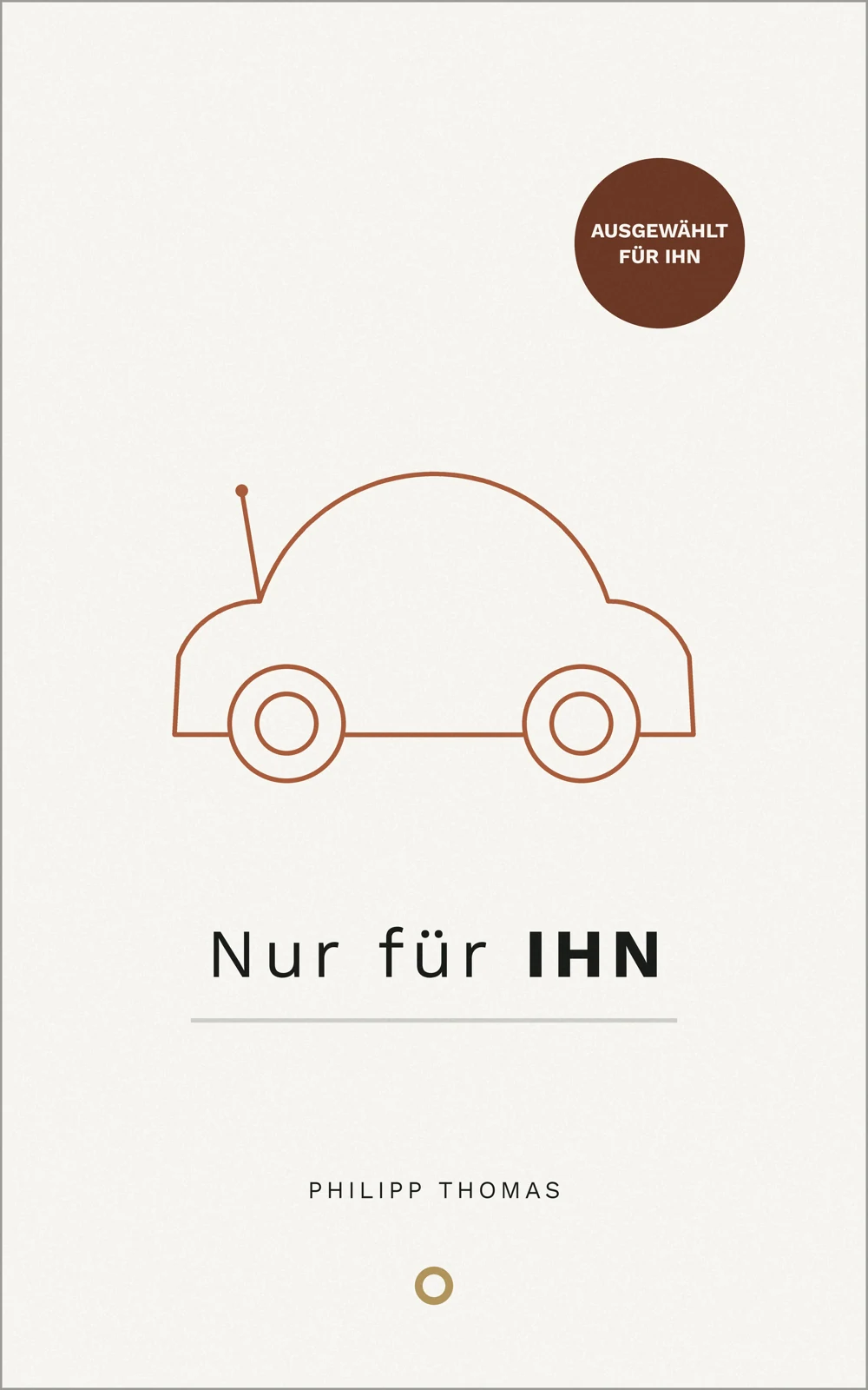 Cover: Nur für IHN